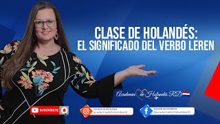 🇳🇱Clase de Holandés el significado del verbo LEREN aprenderenseñar [upl. by Alduino784]