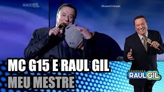 Mc G15 e RAUL GIL CANTAM JUNTOS E EMOCIONAM TODOS [upl. by Ramsay]