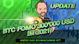 Bitcoin BTC FOMO BTC Preis auf 300000 USD Ende 2021 [upl. by Andros856]