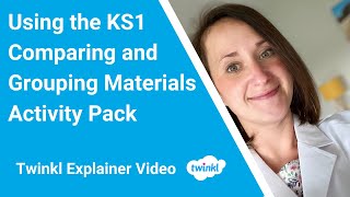 Using the KS1 Comparing and Grouping Materials Activity Pack [upl. by Schmitt]