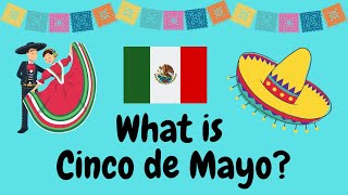 What is Cinco de Mayo Celebration explained for children [upl. by Rossen]