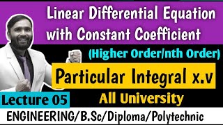 LINEAR DIFFERENTIAL EQUATION WITH CONSTANT COEFFICIENTHIGHER ORDERLECTURE 05Particular Integral [upl. by Ahsietal]