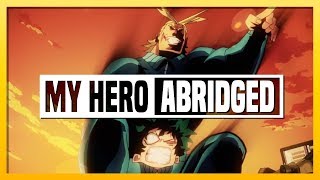 My Hero Academia ABRIDGED  Episode 02 [upl. by Leay715]