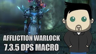 Affliction Warlock Rotation and GSE Macros for 735 [upl. by Manas]