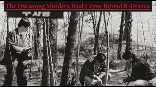 The Hwaseong Murders Real Crime Behind KDramas [upl. by Noyr730]