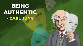 How to be Genuinely Authentic  Carl Jung Jungian Philosophy [upl. by Nnainot141]