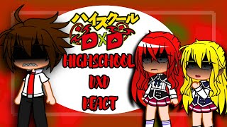 Past Highschool Dxd React to Issei Hyoudou [upl. by Giacinta]