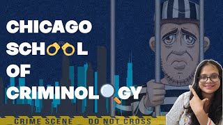 Chicago School of Criminology  criminologygyan [upl. by Sprung]