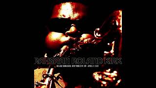 Rahsaan Roland Kirk  Live in Village Vanguard 1972 [upl. by Ingelbert]