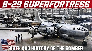 B29 Superfortress  The Birth Of The American Super Bomber [upl. by Sirob927]