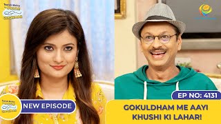 NEW Ep 4131  Gokuldham Me Aayi Khushi Ki Lahar I Taarak Mehta Ka Ooltah Chashmah [upl. by Stu]