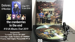 Full song The Cranberries  In The End 2019 Picture Vinyl  Lyrics [upl. by Vinn180]