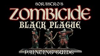 Sorastros Zombicide Black Plague Painting Guide Ep6 Deadeye Walkers [upl. by Brynn]