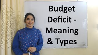 Budget Deficit  Meaning amp Types [upl. by Alilahk]