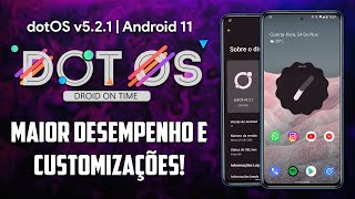 dotOS v521  Android 11  Android 12 UI Game Dashboard MELHORADO MAIOR DESEMPENHO e MUITO MAIS [upl. by Conni]