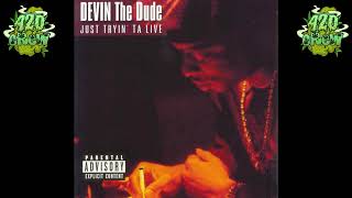 Just Trying To Live  Devin The Dude [upl. by Florencia]