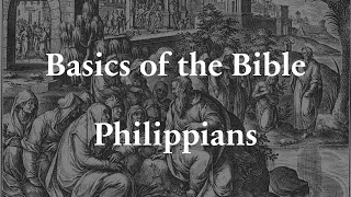 Basics of the Bible  Philippians [upl. by Suiremed]