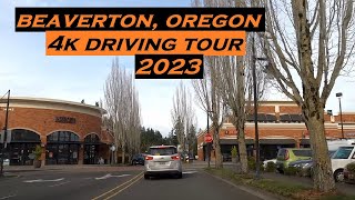 Beaverton Oregon  4k Driving Tour  2023 [upl. by Eliath603]