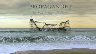 Propagandhi  quotIn Flagrante Delictoquot Full Album Stream [upl. by Irtimid]