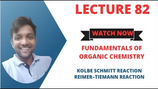 Fundamentals of Organic Chemistry Lecture 82Kolbe Schmitt reaction amp Reimer–Tiemann reaction [upl. by Brigham198]