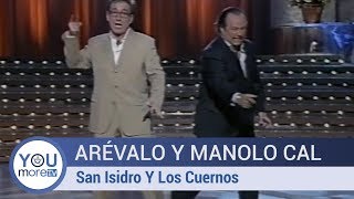 Arévalo Y Manolo Cal  San Isidro Y Los Cuernos [upl. by Iraam]