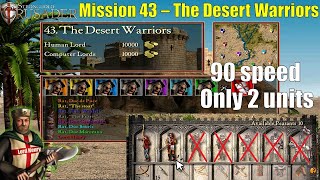 Mission 43 – The Desert Warriors  The Entire Campaign with Archers and Spearman [upl. by Debbi169]