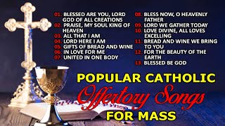 Best Catholic Offertory Songs For Mass  Music Of The Mass  Best Catholic Offertory Hymns For Mass [upl. by Ramoh416]