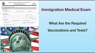 Lab tests and immunizations required for immigration medical exam [upl. by Anahc958]