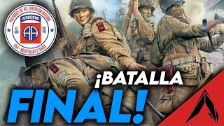 La Batalla Final FINAL DE SERIE  82AD LIBERATION [upl. by Jamille119]