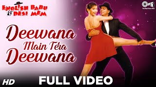 Deewana Main Tera Deewana Full Video  English Babu Desi Mem  Shahrukh Khan Sonali Bendre [upl. by Hilton]