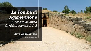 Il Tesoro di Atreo  La tomba di Agamennone  Civiltà micenea 2 di 3 [upl. by Aba442]