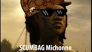 Scumbag Michonne [upl. by Roman769]