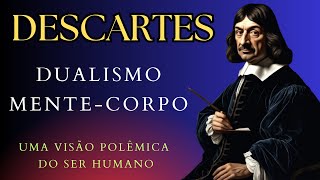 DESCARTES A Mente que Mudou o Mundo [upl. by Aviv]