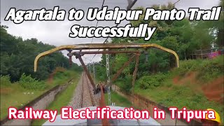 Agartala to Udaipur Station Panto Trail run Successful  Latest Tripura NFR Railway electrification [upl. by Yelyr480]