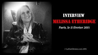 Interview de Melissa Etheridge  Paris 2015  LaPariZiennecom [upl. by Atived451]