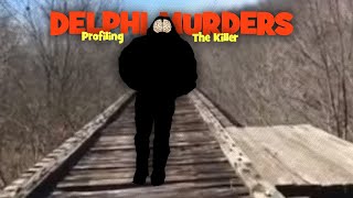 Delphi Murders Profiling The Killer [upl. by Phiona]