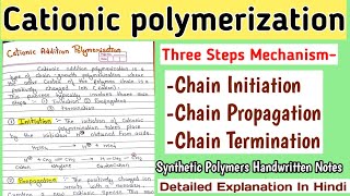 Cationic Addition Polymerization  Detailed Mechanism  Synthetic Polymers Notes [upl. by Nylkoorb]