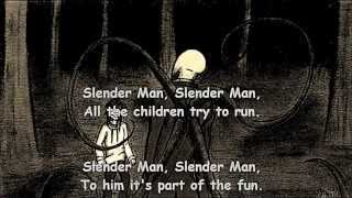 Slender Man Song wirh Lyrics [upl. by Eislehc255]