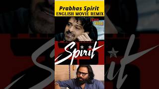 Spirit English సినిమా రీమిక్స్ reviewkavalaprabhas telugumoviesreview shrots sandeepreddyvanga [upl. by Kinnie85]