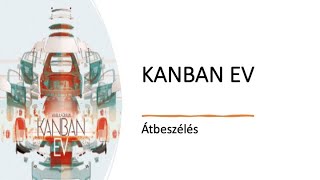 Kanban EV  Átbeszélés [upl. by Ianej]