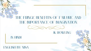 The Fringe Benefits of Failure and The Importance of Imagination By JK Rowling in Hindi [upl. by Lundgren]