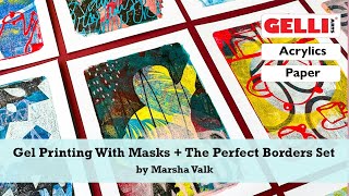 Gel Printing With Masks And The Gelli Arts® Perfect Borders Set by Marsha Valk [upl. by Nollid]