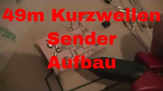 Kurzwellen Prüfsender 49 Meter Aufbau und Test  eflose 145 [upl. by Floss31]