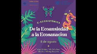 De la Ecoansiedad a la Ecosanación [upl. by Evangelist793]