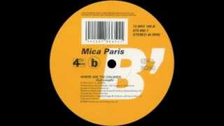 Mica Paris  Where Are The Children Full Length Version [upl. by Iadam]