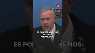 Presidente del Comité Militar de la OTAN advierte sobre la importancia de prepararse para la guerra [upl. by Tracee173]