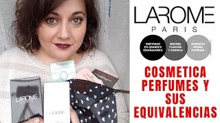 LAROME PERFUMES y cosmetica  CLONES Y EQUIVALENCIAS [upl. by Kariotta273]