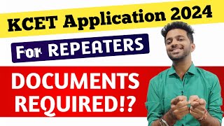 KCET Application Form 2024  REPEATERS   Documents amp Details Required For KCET Online Application [upl. by Dee203]