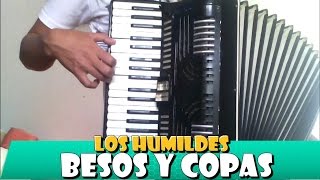 Besos y Copas  Los Humildes  Tutorial Instruccional Para A cordeon De Teclas [upl. by Ilrebma]