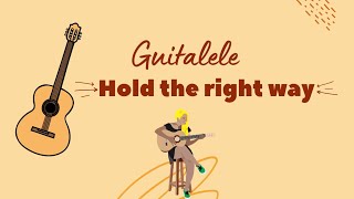 How to hold GuitaleleGuilele  How to Play Guitalele for Beginners [upl. by Stoddard]